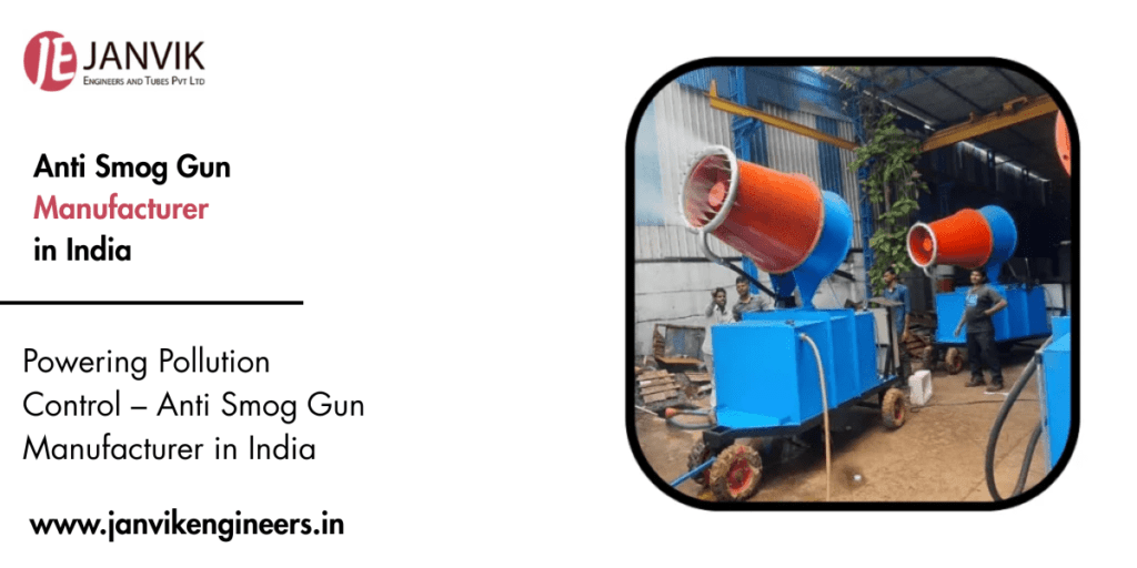 Anti Smog Gun Manufacturer in India